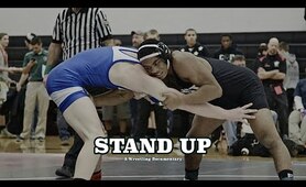 STAND UP | A High School Wrestling Documentary